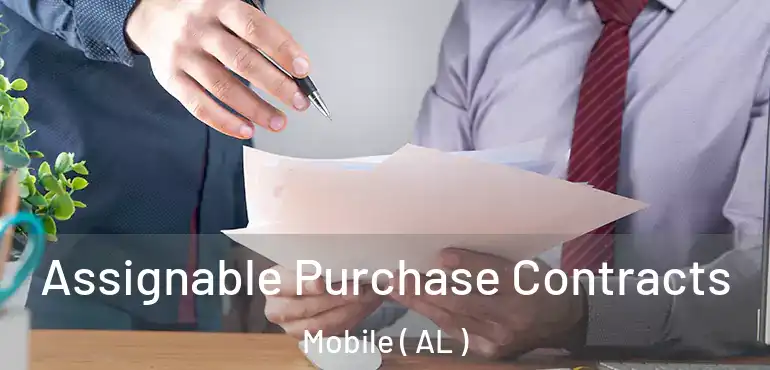  Assignable Purchase Contracts Mobile ( AL )