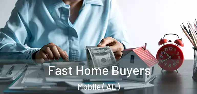  Fast Home Buyers Mobile ( AL )