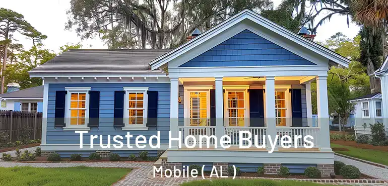  Trusted Home Buyers Mobile ( AL )
